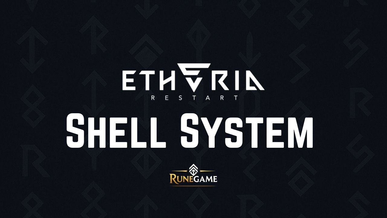 Shell System Guide - Etheria Restart