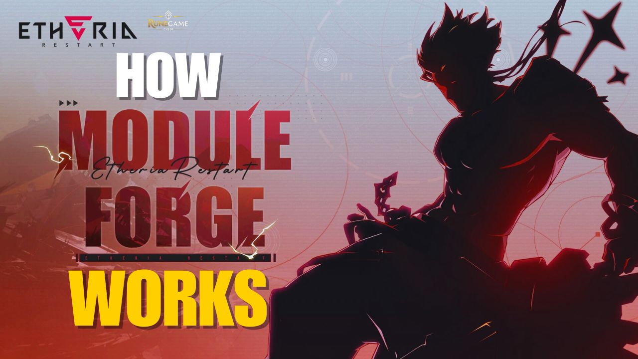 Module Forge Event Guide - Etheria Restart